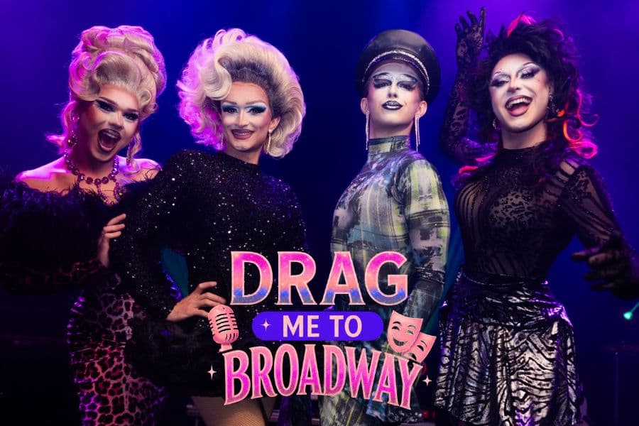 Drag Me to Broadway