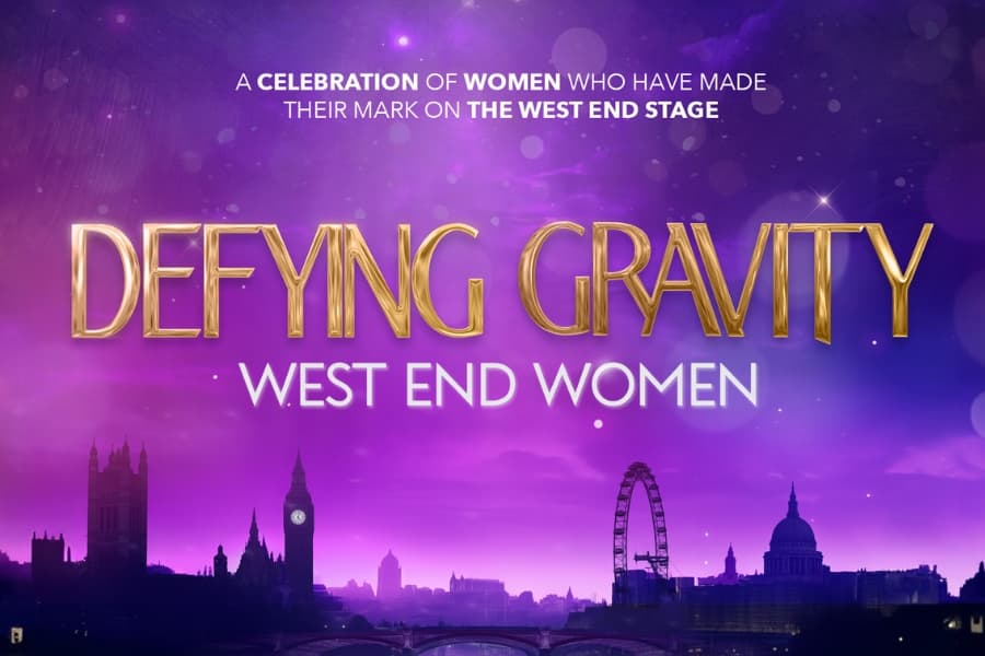 Image reads 'Defying Gravity West End Women' and shows a purple skyline of London