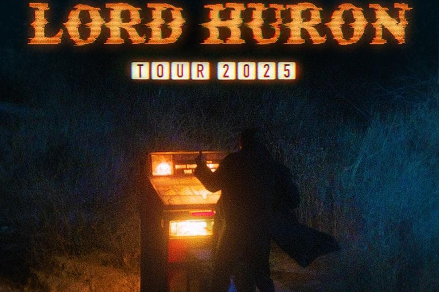 Lord Huron Tour 2025
